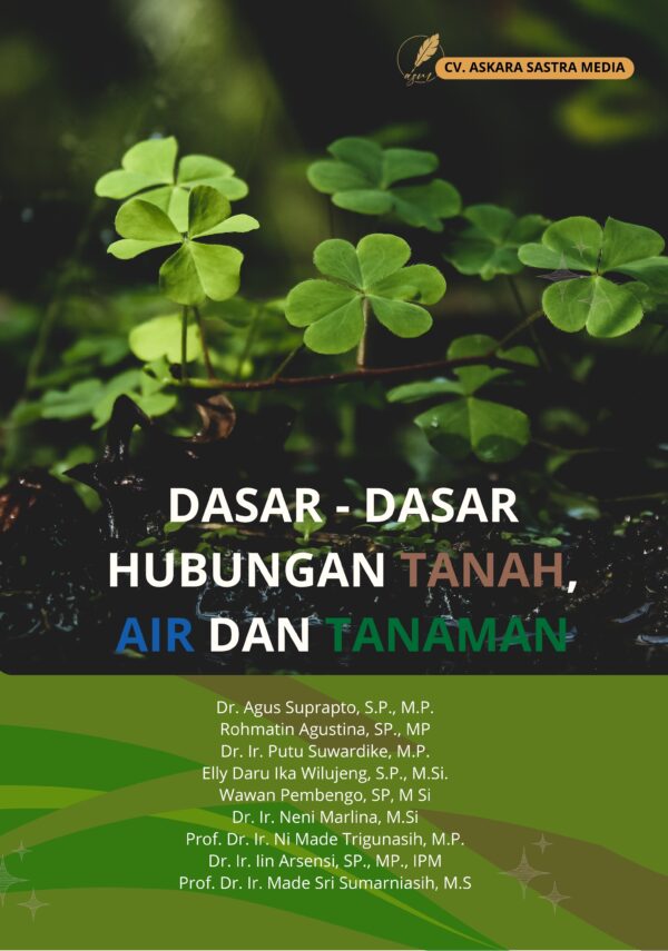 Dasar-Dasar Hubungan Tanah, Air dan Tanaman