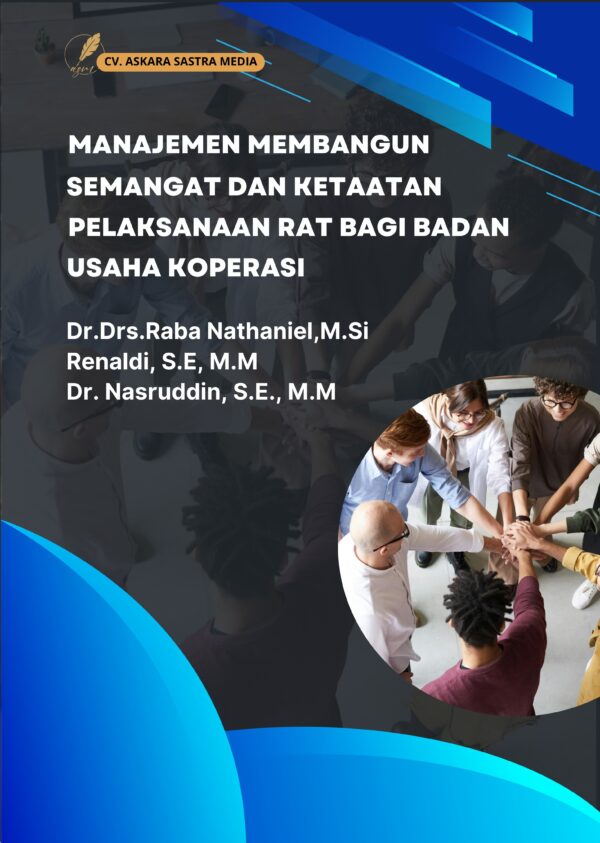 Manajemen Membangun Semangat dan Ketaatan Pelaksanaan RAT bagi Badan Usaha Koperasi