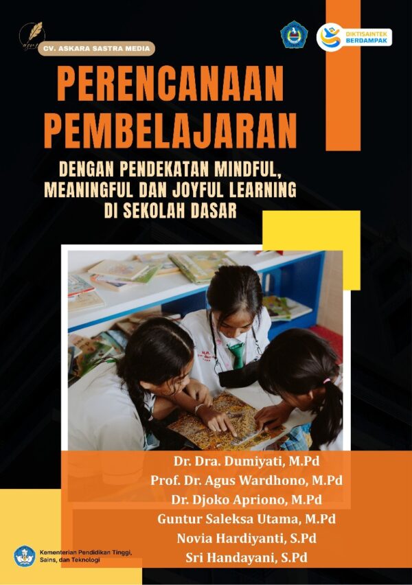 Perencanaan Pembelajaran dengan Pendekatan Mindful, Meaningful dan Joyful Learning di Sekolah Dasar