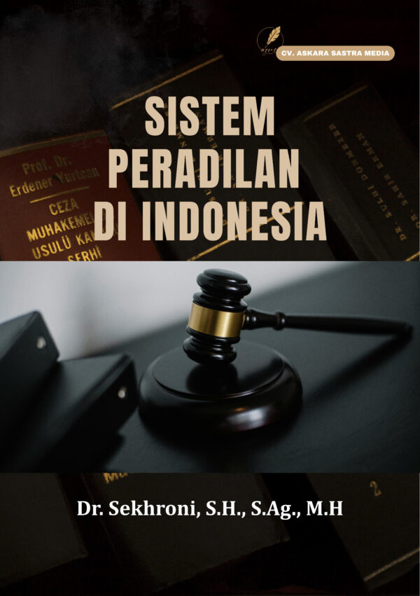 Sistem Peradilan Di Indonesia