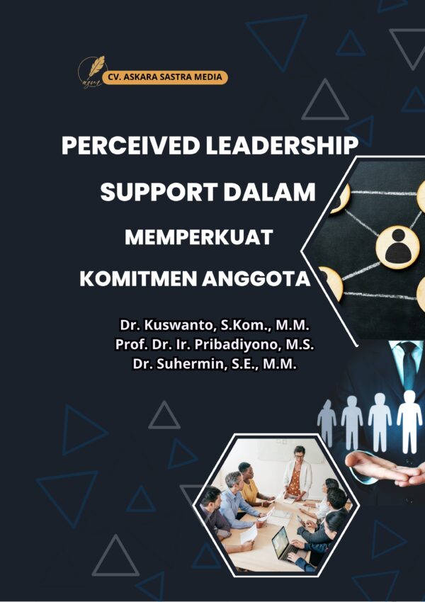 Perceived Leadership Support dalam Memperkuat Komitmen Anggota
