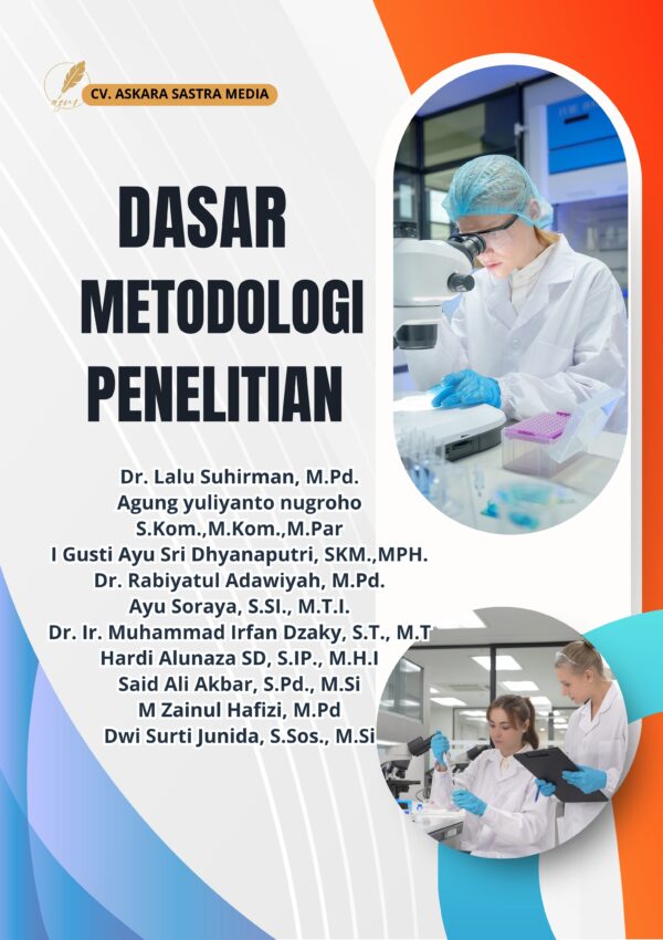 Dasar Metodologi Penelitian