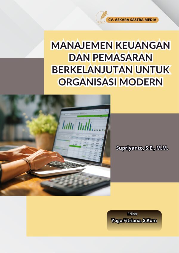 Manajemen Keuangan dan Pemasaran Berkelanjutan Untuk Organisasi Modern