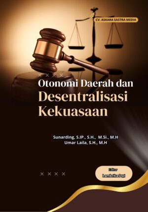 Otonomi Daerah dan Desentralisasi Kekuasaan