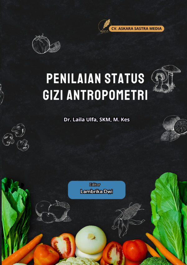 Penilaian Status Gizi Antropometri