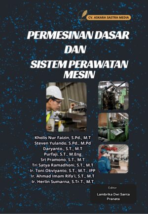 Permesinan Dasar dan Sistem Perawatan Mesin
