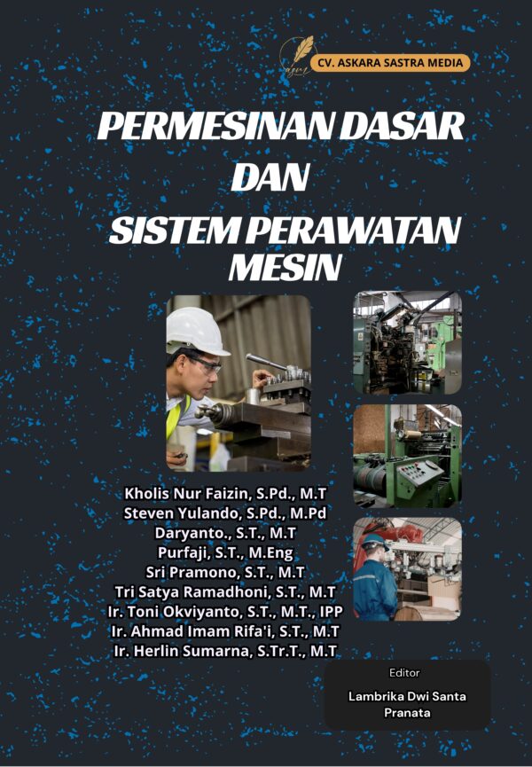 Permesinan Dasar dan Sistem Perawatan Mesin