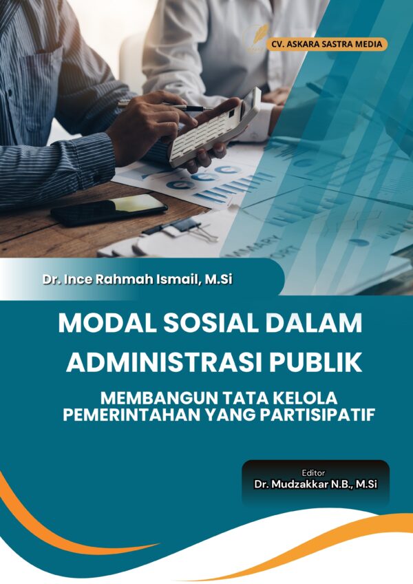 Modal Sosial dalam Administrasi Publik (Membangun Tata Kelola Pemerintahan yang Partisipatif)