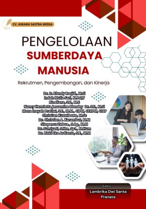 Pengelolaan Sumberdaya Manusia (Rekrutmen, Pengembangan, dan Kinerja)